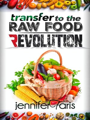 cover image of Transfer to the Raw Food Revolution